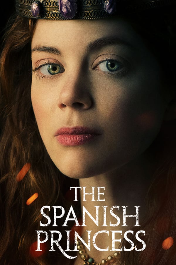 tv-series-the-spanish-princess-The_Spanish_Princess.jpg